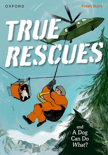 Read Write Inc. Fresh Start Readers: Book 11: True Rescues & A Dog Can ...
