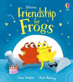 Friendship for Frogs. A kindness and empathy book for children, Hardback