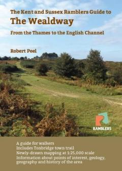 Kent and Sussex Ramblers Guide to the Wealdway