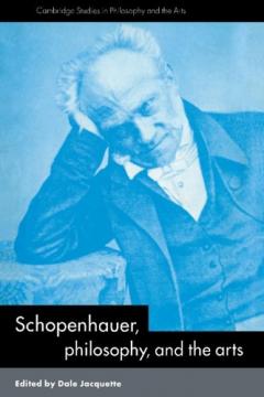 Schopenhauer, Philosophy And The Arts