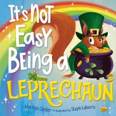 Coperta cărții It's Not Easy Being a Leprechaun