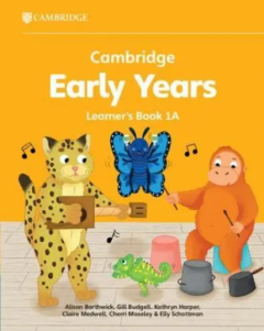 Cambridge Early Years Learner's Book 1A
