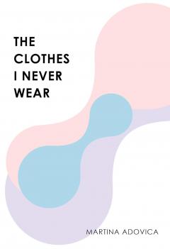The Clothes I Never Wear