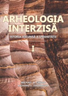Arheologia Interzisa - Doua volume