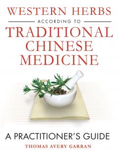 Western Herbs According To Traditional Chinese Medicine
