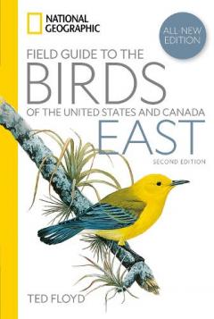 Coperta cărții National Geographic Field Guide to the Birds of the United States and Canada—East, 2nd Edition