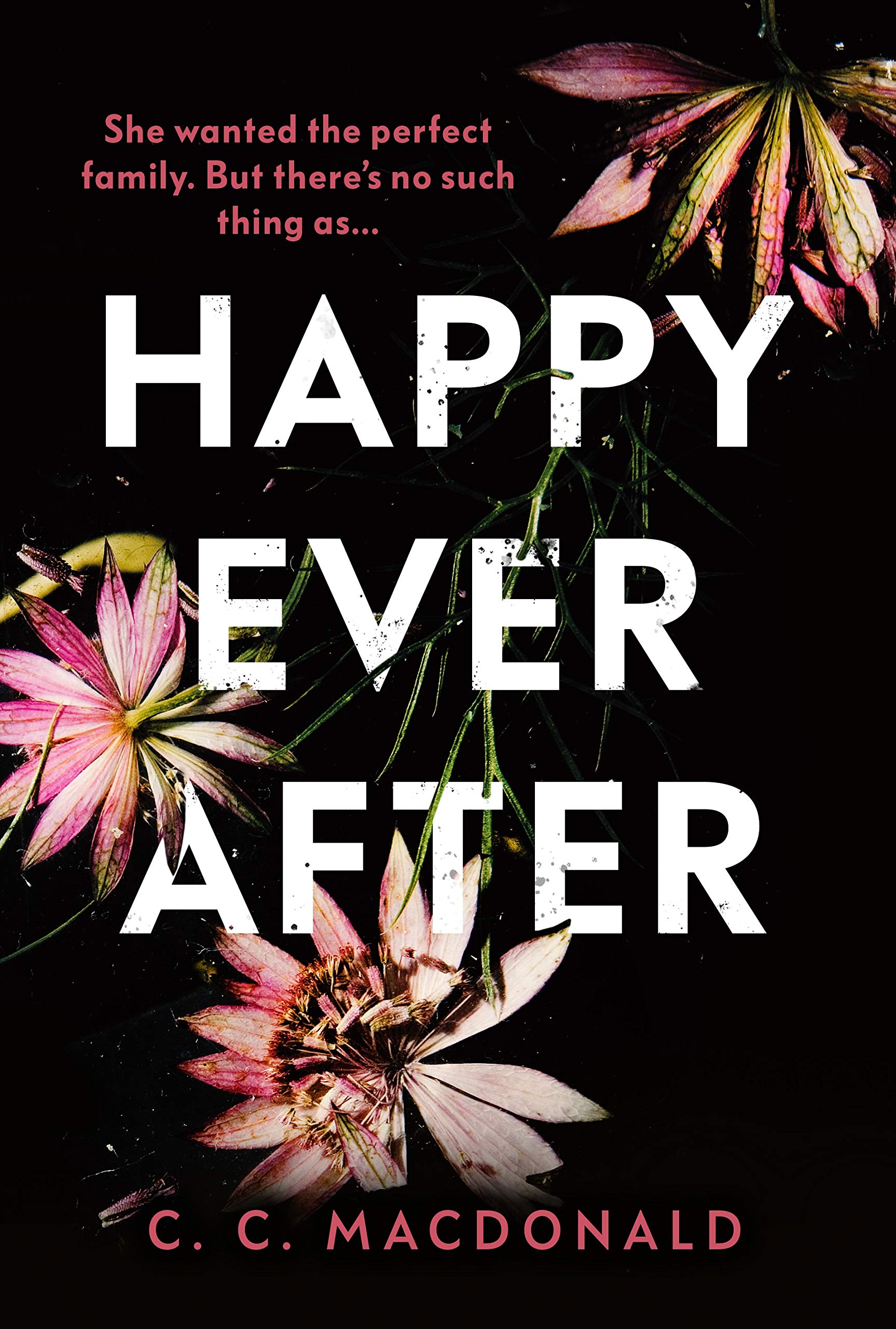 Happy Ever After C. C. MacDonald
