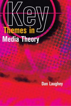 Key Themes In Media Theory