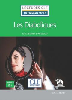 Les diaboliques - Niveau 3/B1 - Lecture CLE en francais facile - Livre + audio telechargeable