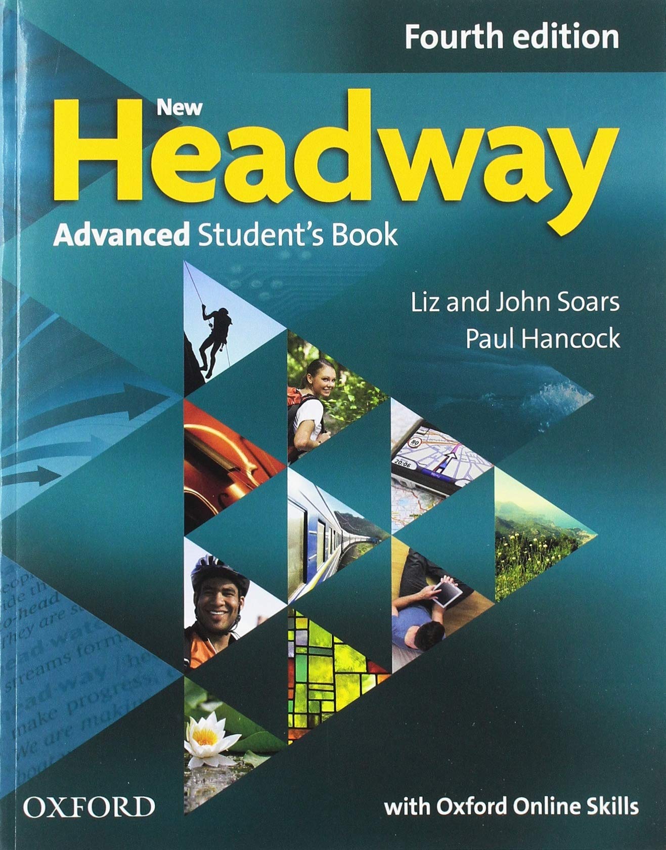 New Headway: Advanced: Student&#039;s Book with Oxford Online Skills