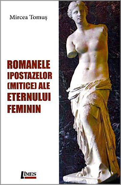 Romanele ipostazelor mitice ale eternului feminin