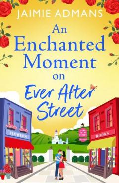 Enchanted Moment on Ever After Street