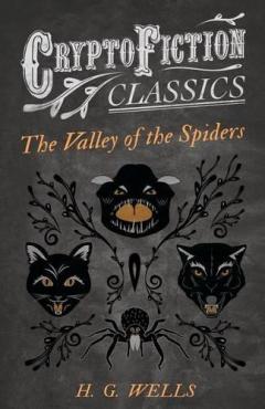 The Valley of the Spiders