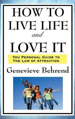 Coperta cărții How to Live Life and Love It