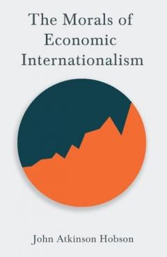 Coperta cărții Morals of Economic Internationalism