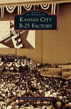 Coperta cărții Kansas City B-25 Factory
