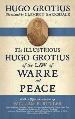 Coperta cărții Illustrious Hugo Grotius of the Law of Warre and Peace