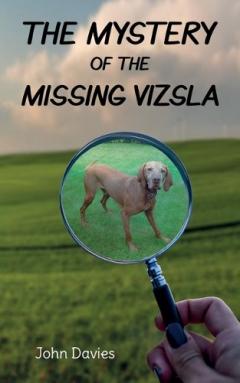 Coperta cărții Mystery of the Missing Vizsla
