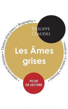 Coperta cărții Fiche de lecture Les Ames grises (Etude integrale)