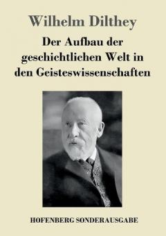 Coperta cărții Aufbau der geschichtlichen Welt in den Geisteswissenschaften