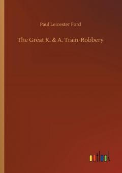 Great K. & A. Train-Robbery