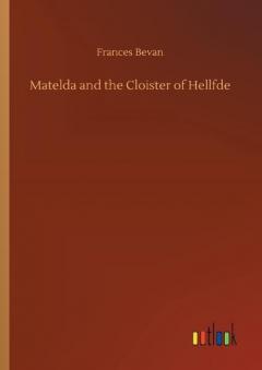 Matelda and the Cloister of Hellfde