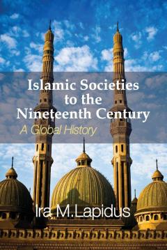 Coperta cărții Islamic Societies to the Nineteenth Century