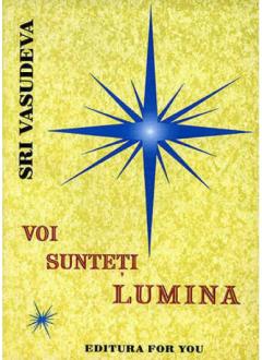 Voi sunteti lumina