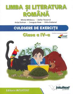 Limba si literatura romana. Culegere de exercitii - Clasa 4