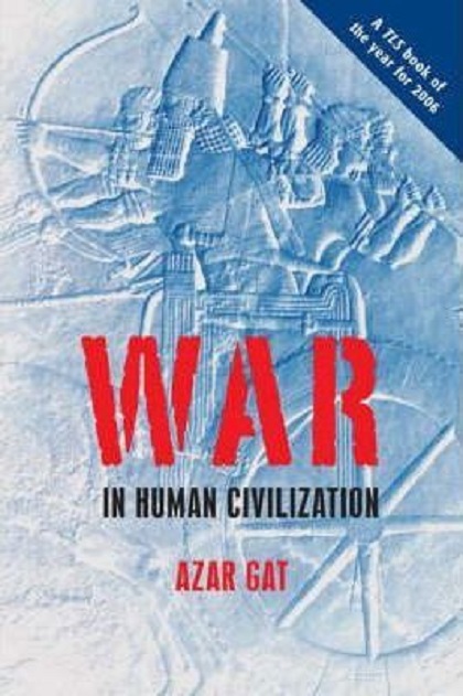 war-in-human-civilization-azar-gat