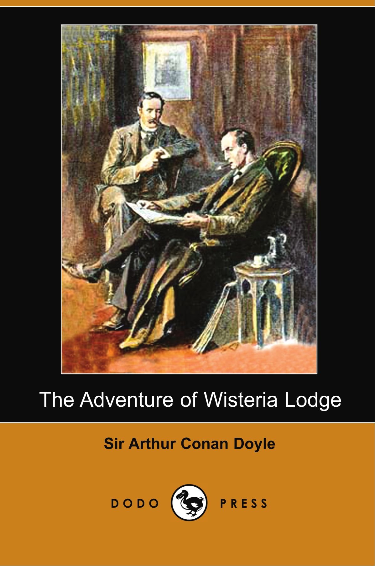 The Adventure Of Wisteria Lodge (dodo Press) - Arthur Conan Doyle