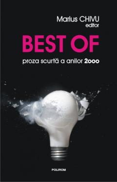 Best of - proza scurta a anilor 2000