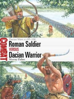 Coperta cărții Roman Soldier vs Dacian Warrior