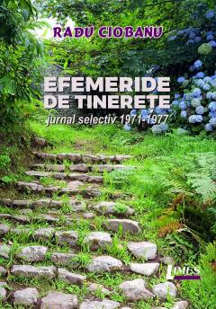 Efemeride de tinerete. Jurnal selectiv 1971-1977