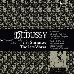 Claude Debussy: Les Trois Sonates: The Late Works