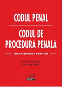 Codul penal. Codul de procedura penala (04.08.2019)