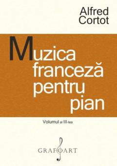 Muzica franceza pentru pian. Volumul III