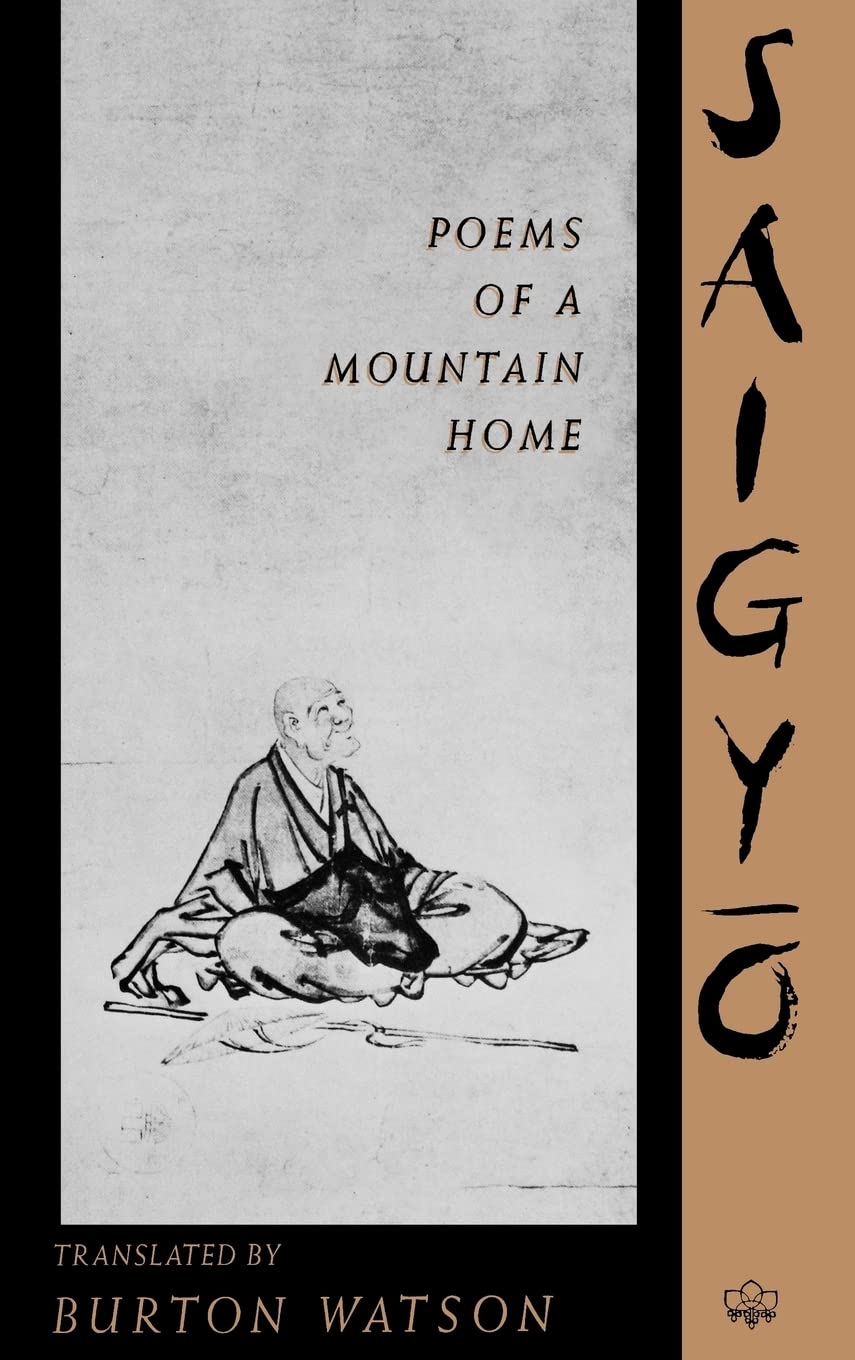 Poems of a Mountain 　SAIGYO　西行 Saigyo - Saigyo