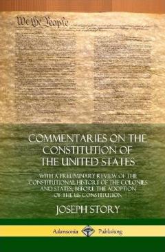 Commentaries on the Constitution of the United States