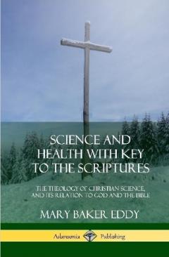 Science and Health with Key to the Scriptures