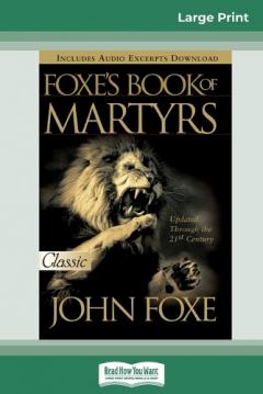 Coperta cărții Foxes Book of Martyrs (16pt Large Print Edition)