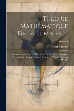 Theorie Mathematique De La Lumiere Ii.