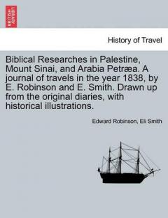Coperta cărții Biblical Researches in Palestine and the Adjacent Regions