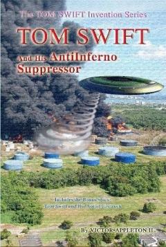 Coperta cărții Tom Swift and the AntiInferno Suppressor