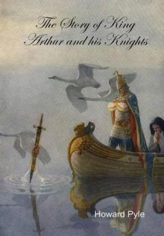 Coperta cărții Story of King Arthur and His Knights