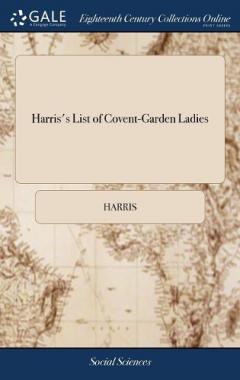 Coperta cărții Harris's List of Covent-Garden Ladies