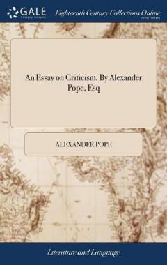 Coperta cărții Essay on Criticism. By Alexander Pope, Esq