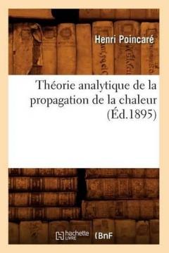 Coperta cărții Theorie Analytique de la Propagation de la Chaleur (Ed.1895)