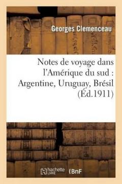 Coperta cărții Notes de Voyage Dans l'Amerique Du Sud: Argentine, Uruguay, Bresil