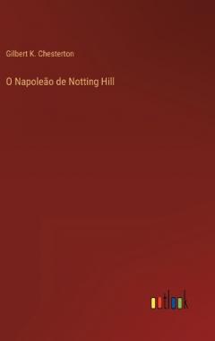 Coperta cărții O Napoleao de Notting Hill